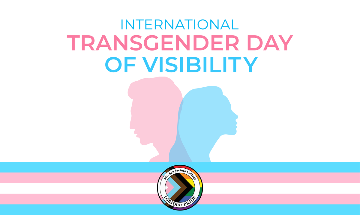 A Message from the Superintendent/President | Transgender Day of Visibility